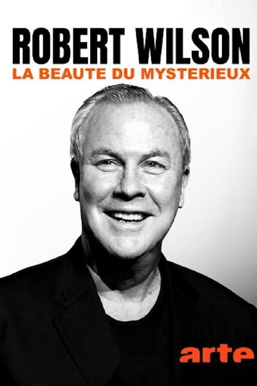 Robert Wilson, la beauté du mystérieux
