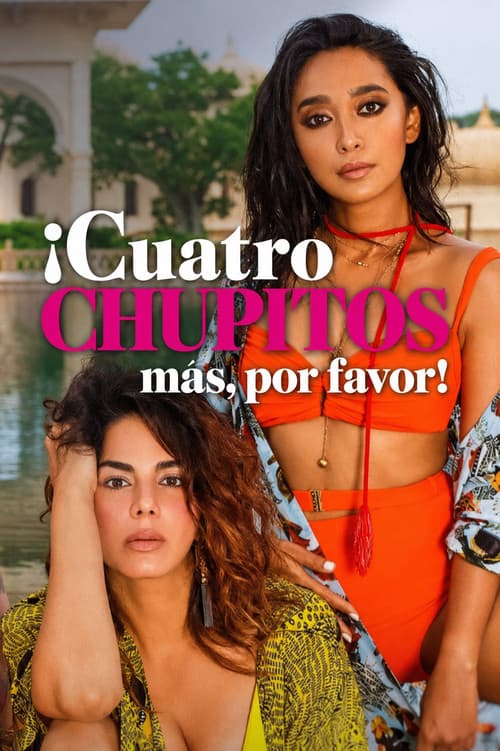 ¡Cuatro chupitos más, por favor!