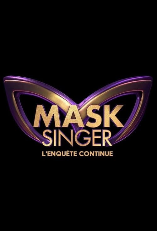 Mask Singer, L'enquête continue