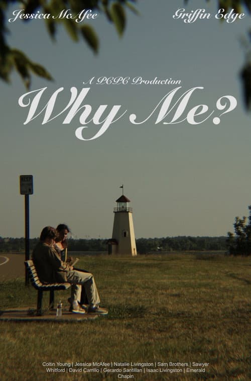 Why Me?