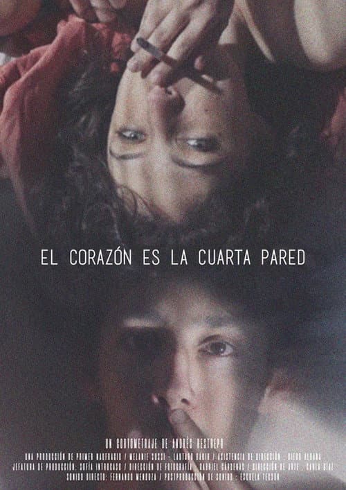El Corazón Es La Cuarta Pared