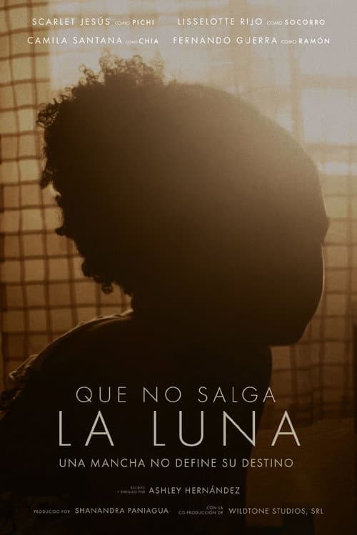 Que No Salga La Luna