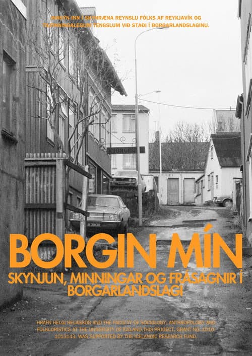 Borgin mín: Skynjun, minningar og frásagnir í borgarlandslagi