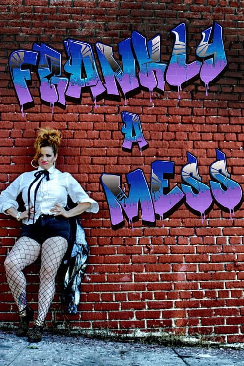 Frankly a Mess