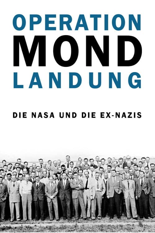 Operation Mondlandung - Die NASA und die Ex-Nazis