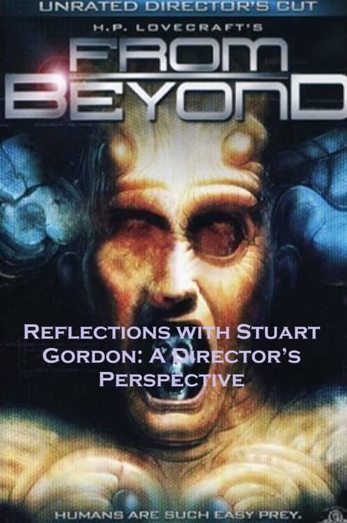 Reflections with Stuart Gordon: A Director's Perspective