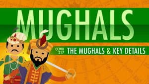 The Mughal Empire and Historical Reputation: Crash Course World History 217