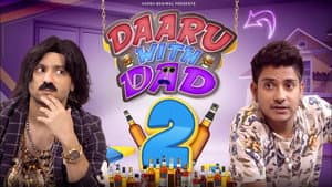 Daaru With Dad 2