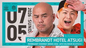 DDT Rembrandt Highway Series 2026 ~Ayu Coliseum in Atsugi~
