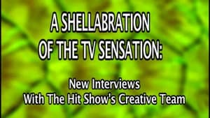 A Shellabration of the TV Sensation