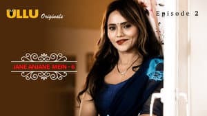 Jane Anjane Mein 6 - Episode 2