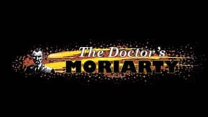 The Doctor's Moriarty