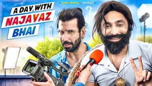 A day with Najayaz Bhai
