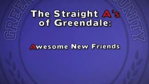 The Straight A's of Greendale - Awesome New Friends