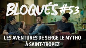 Les aventures de Serge Le Mytho à St Tropez