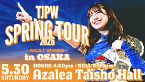 TJPW Spring Tour 2026 ~Next Door~ in Osaka