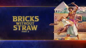 Bricks Without Straw, Pt. 2