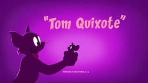Tom Quixote