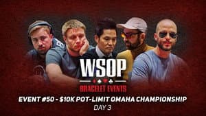 Event #50 $10K Pot-Limit Omaha Championship | Day 3