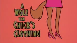 A Wolf in Chick's Clothing