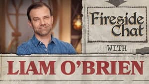 Fireside Chat with Liam O'Brien