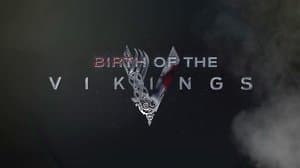 Birth of the Vikings