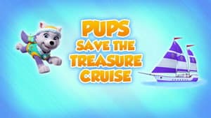 Pups Save the Treasure Cruise