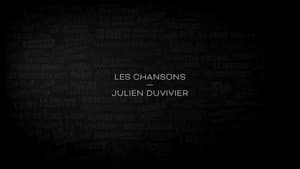 Les Chansons, Julien Duvivier
