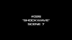 Deleted Scenes - Shockwave, Part 1 - Scene 7