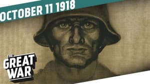 The Hindenburg Line Breaks - The Lost Battalion Returns - Week 220