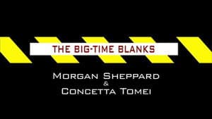 The Big-Time Blanks