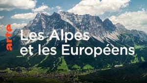 The Alps: A European Story