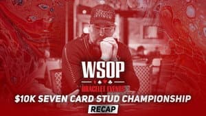 Event #19 $10K Seven Card Stud Championship Recap