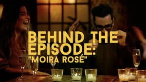 Behind the Episode: "Moira Rosé"