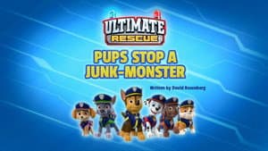 Ultimate Rescue: Pups Stop a Junk-Monster