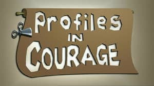 Profiles in Courage