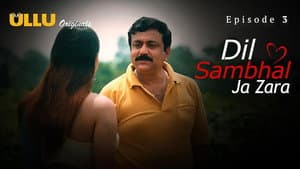 Dil Sambhal Ja Zara P01E03