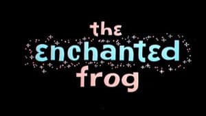 The Enchanted Frog