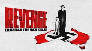 Revenge Our Dad the Nazi Killer