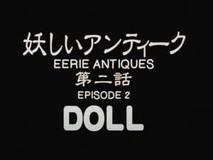 Eerie Antiques Episode 2: Doll