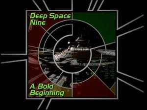 Deep Space Nine: A Bold Beginning