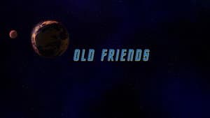 Old Friends