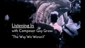 Listening In With Composer Guy Gross: "The Way We Weren't"