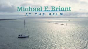 Michael E Briant: At the Helm