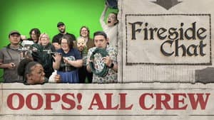 Fireside Chat LIVE Oops! All Crew