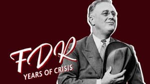 FDR: Years of Crisis