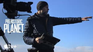 On Location with Prehistoric Planet