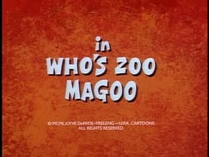 Who's Zoo, Magoo?