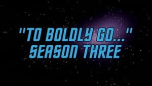 'To Boldly Go...' Season Three