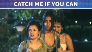 Catch Me If You Can